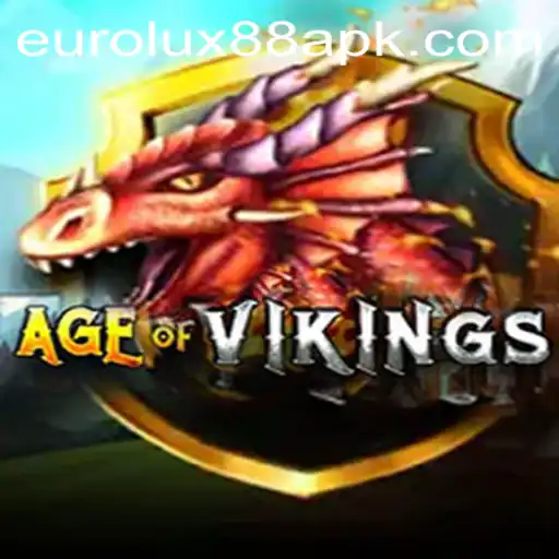 Age of Viking: A New Era of Gaming Awaits with Eurolux88