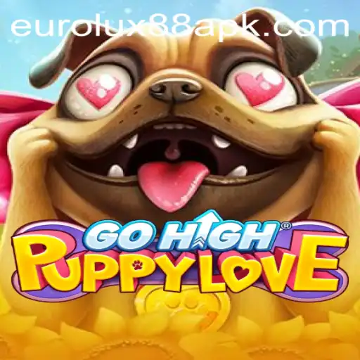 Exploring the Exciting World of GoHighPuppyLove and Its Connection to Eurolux88