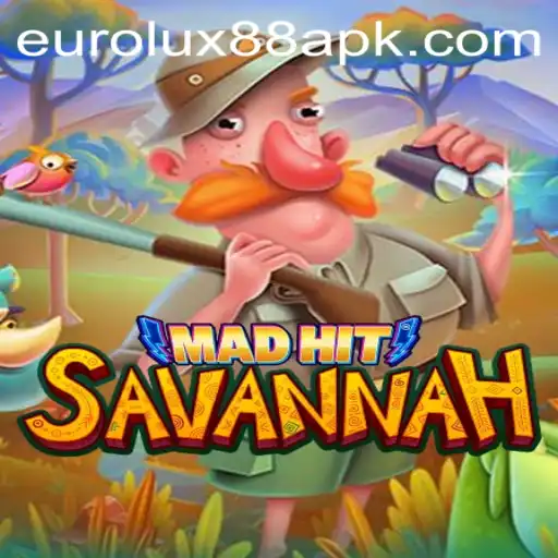 MadHitSavannah - A Thrilling Adventure Under the Eurolux88 Spotlight